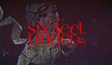 Шестью футами ниже / Six Feet Under