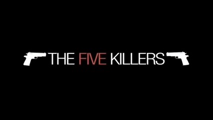 The Five Killers
