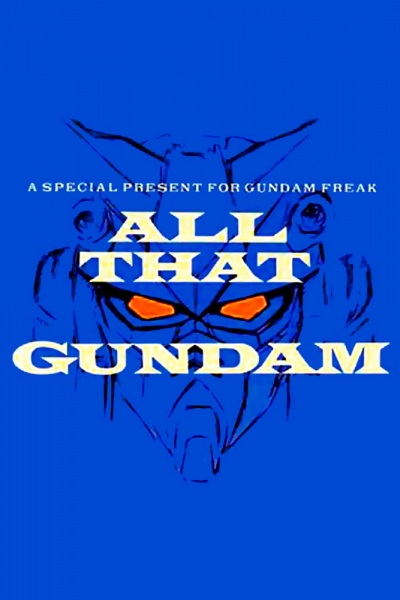 All That Gundam